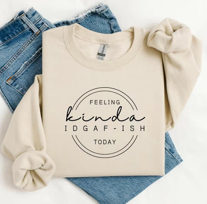 Feeling Kinda IDGAFish Sweatshirt